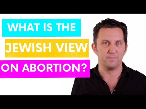 What is the Jewish View on Abortion?