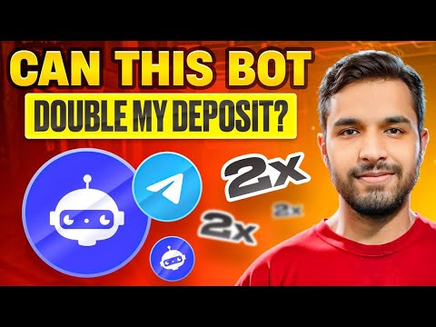 CAN THIS TELEGRAM BOT DOUBLE MY DEPOSIT?