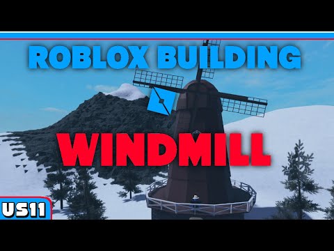 ROBLOX Building - How to build a Windmill!