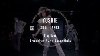 YOSHIE - SOUL DANCE " Stay Good / Brooklyn Funk Essentials "【DANCEWORKS】