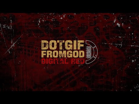 .GIF FROM GOD - 'DIGITAL RED' (OFFICIAL FULL EP AUDIO)