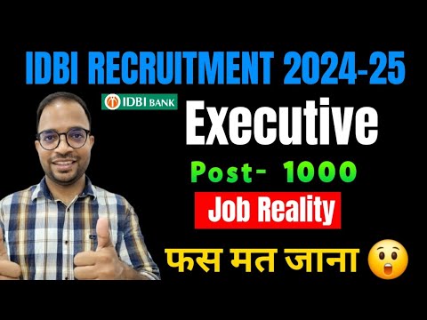 IDBI Executive 2024 Job Reality: Profile,Posting,Job Timings, Salary,Bond| Contract, Dark Side