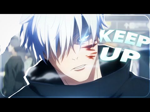 KEEP UP - GOJO Jujutsu kaisen S2 - [AMV_Edit]