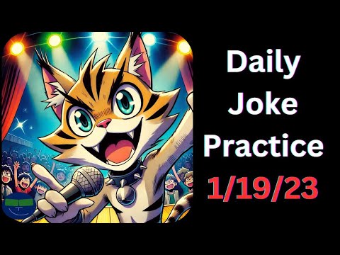 Daily Joke Practice 1.19.23