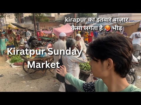 Kiratpur ki Sunday Market 🤬 Crowd | oh bhai 🥵😰| कीरतपुर का इतवार बाज़ार कैसा लगता है | SS Vlogs