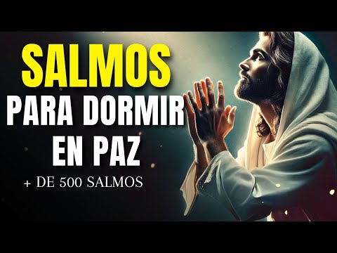 Salmos para dormir en paz | Es Palabra de Dios | Salmos para la Paz Nocturna