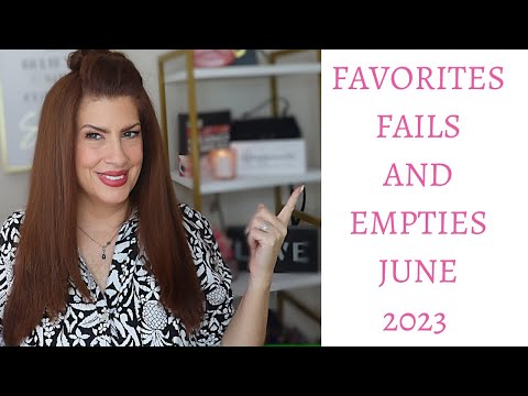 FAVORITES FAILS AND EMPTIES JUNE 2023