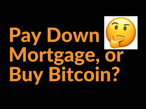 Pay Down Your Mortgage, or Buy Bitcoin?