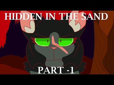 Hidden in the Sand || Ashfur MAP: Part -1