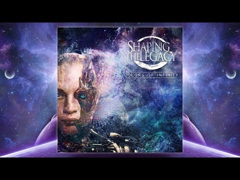 Shaping The Legacy - Colors Of Infinity (Full Album) || Djent / Progressive Metal