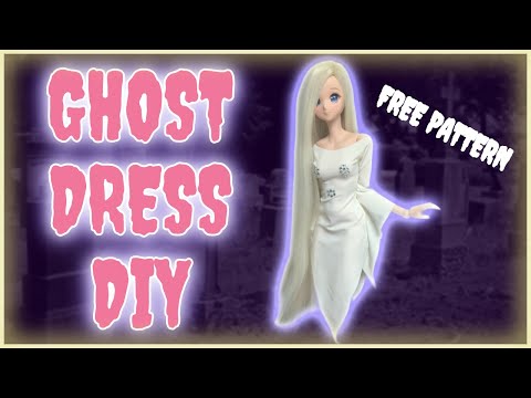 DIY GHOST DRESS FOR SMART DOLL // Free Pattern