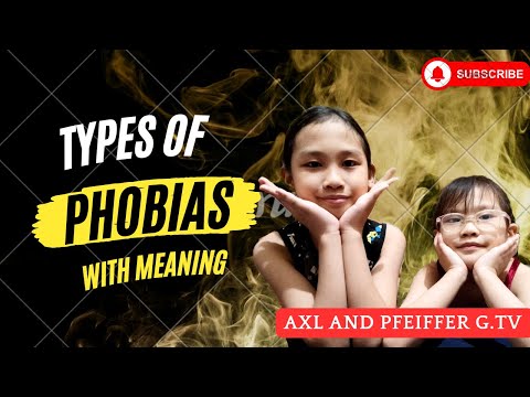 TYPES OF PHOBIAS AND THEIR MEANINGS || Kuya Axl and Ate Pfeiffer Learning Video #phobias