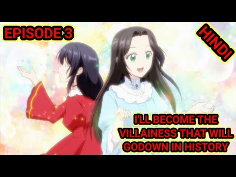 I'LL BECOME THE VILLAINESS THAT WILL GO DOWN IN HISTOR ep 3