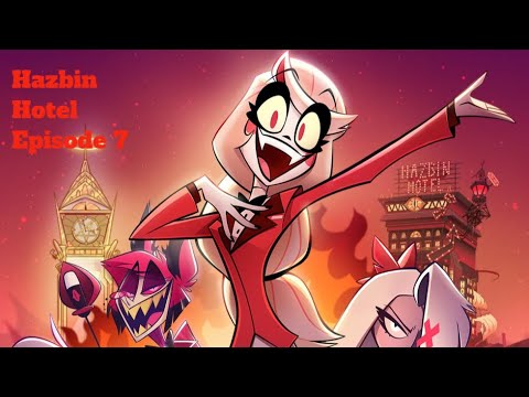 Hazbin Hotel Episode 7 Watch Online