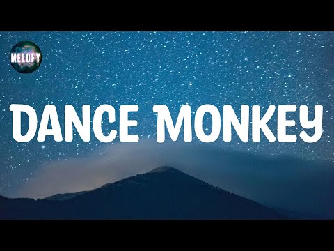 Tones and I - Dance Monkey (Lyrics)