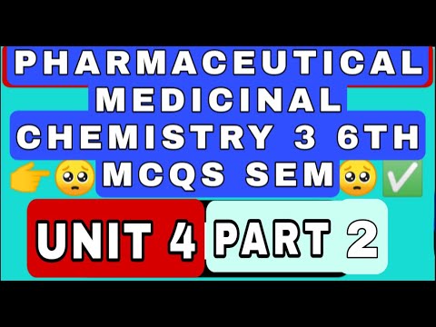 medicinal chemistry 3 mcqs ⏩✅ | medicinal chemistry 3 6th sem mcqs 👉🤳⏩✅ | unit 4 | part 2🤳⏩✅👌