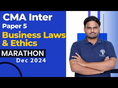 P5 BUSINESS LAW AND ETHICS MARATHON | CMA INTER MARATHON | CMA INTER REVISION | DEC 2024 EXAMS