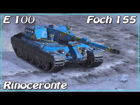 E 100 Stalwart • Foch 155 • Rinoceronte • WoT Blitz *SR