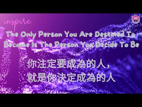 [Quotes about Life  01 . 人生語錄 01] - The only person you are destined ..... 你注定要成為的人.....