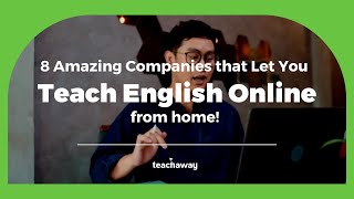 8 Amazing Companies That Let You Teach English Online! | Teach English Online