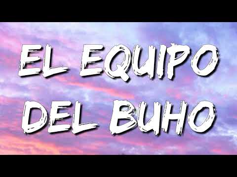 Luis R Conriquez Ft. La Decima Banda - El Equipo Del Buho (Letra\Lyrics)