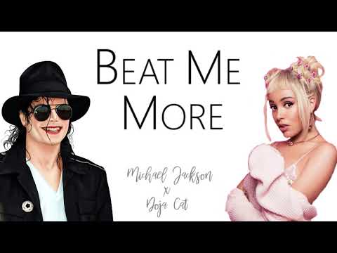 Doja Cat x Michael Jackson - Beat Me More (mashup)