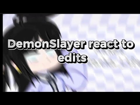 DEMONSlayer React to Edits/Tanjiro/Zenitsu/kanao😍