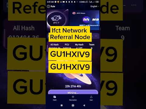 IFCT MINING APP REFERRAL CODE. IFCT NETWORK REFERRAL CODE. #ifct #Ifctmining #ifctminingrefferral