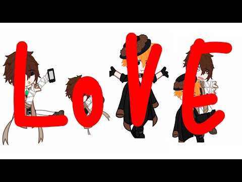 L O V E || Soukoku || Koukoku._