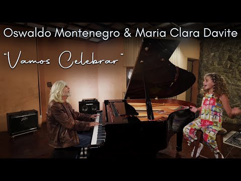 "Vamos Celebrar" - Oswaldo Montenegro & Maria Clara Davite | Novo clipe.