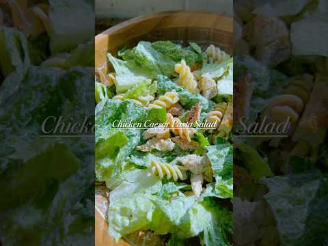 #chickencaesar #pastasalad  🥗 #homemadecooking🥬🍗 #pastalovers #myfavorite #gotosalad #shorts