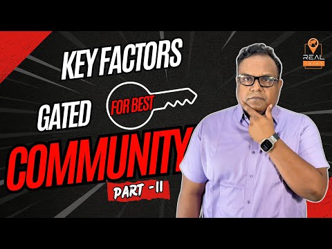 Must-Know Choosing the Perfect Gated Community in Hyderabad Real Estate Secrets Revealed -Real Talks