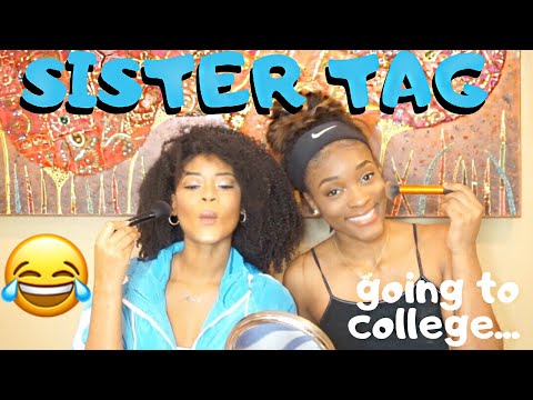 SISTER TAG ! Before She Goes To College I Have One Last Thing To Teach Her