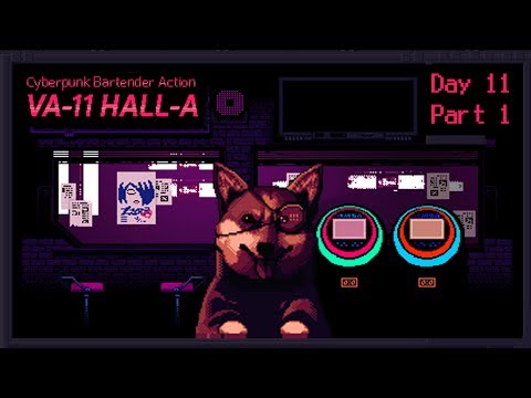 VA-11 Hall-A: Cyberpunk Bartender Action - Day 11, Part 1