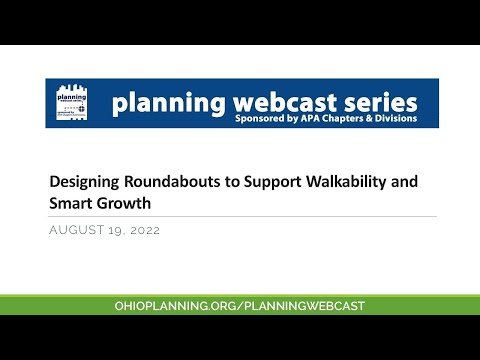 Designing Roundabouts to Support Walkability and Smart Growth