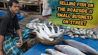 Selling fish on the roadside in Bangladesh