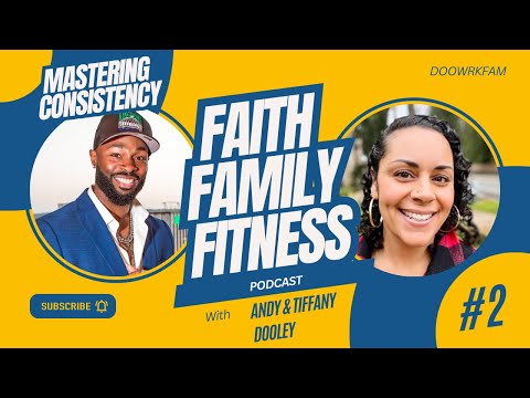 "Mastering Consistency for Success: Insights with Andy & Tiffany Dooley