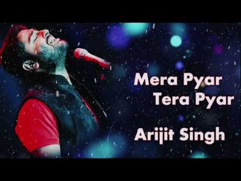 Mera Pyar Tera Pyar|Arjit singh|New Hindi Song ☝️|Romantic Song 🥰|Bollywood song|