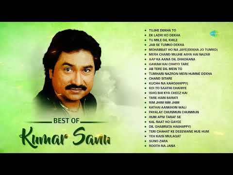 Best of Kumar Sanu Hits | Ek Ladki Ko Dekha | Tu Mile Dil Khile | Tujhe Dekha To | Jabse Tumko Dekha