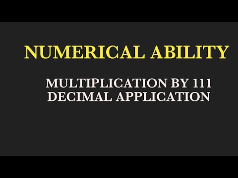 NUMERICAL ABILITY  MULTIPLICATION BY 111 DECIMAL APPLICATION