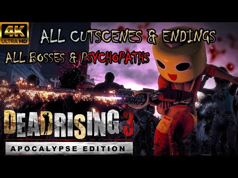 Dead Rising 3: Apocalypse Edition - All Cutscenes, Endings, Bosses & Psychopaths (Game Movie) 4K