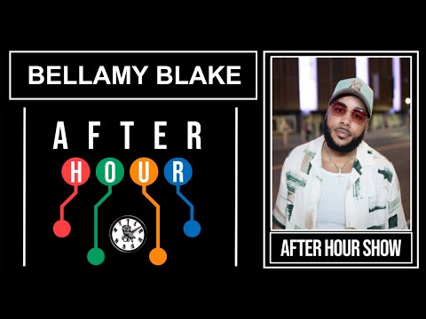 Bellamy Blake - After hour show performance