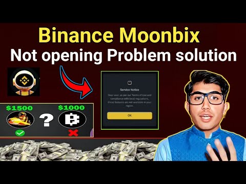 Binance Moonbix Not opening Problem Solution ||Binance Moonbix Airdrop $1500 Claim - Moonbix