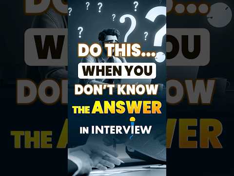 What to do? When You Don't Know the Answer in an Interview | How to Deal with tricky Question ?