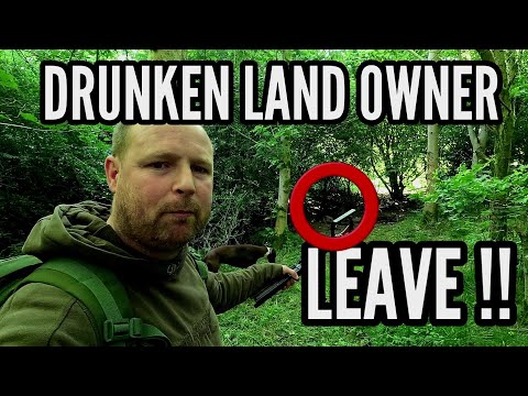 HE RUINED MY NIGHT !! he was not the land owner but he was DRUNK.