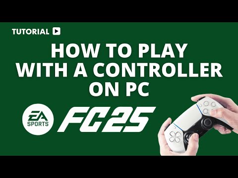 how to play fc25 with controller on pc