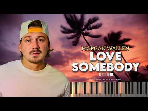 Love Somebody - Morgan Wallen (Piano cover and Karaoke)