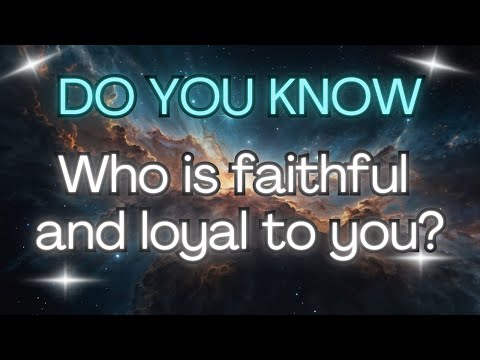 Who Has Always Been Faithful And Loyal To You {Angel Messages}🌟