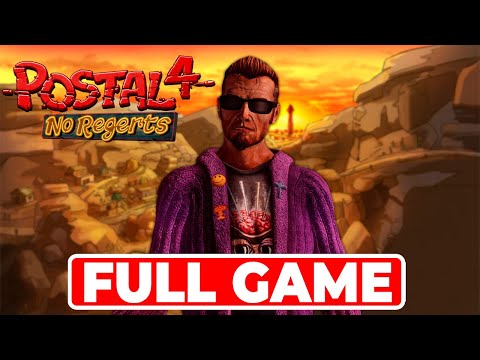 POSTAL 4: No Regerts Gameplay Walkthrough Full Game