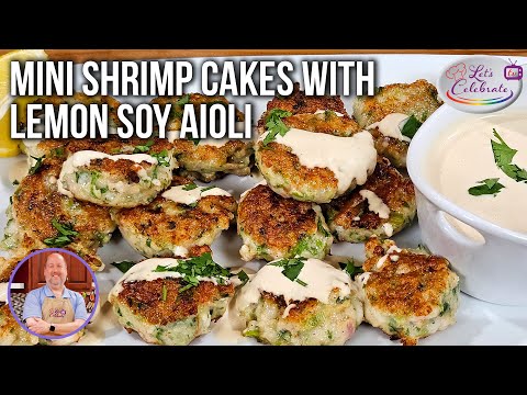 Tiny Bites Of Heaven: Bacon Shrimp Cakes With Zesty Lemon Soy Aioli